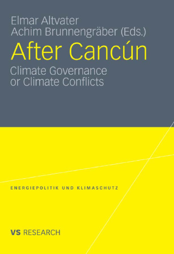 After Cancún: Climate Governance or Climate Conflicts