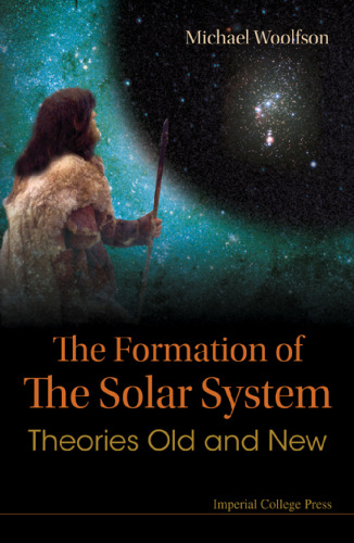 The formation of the solar system: theories old and new