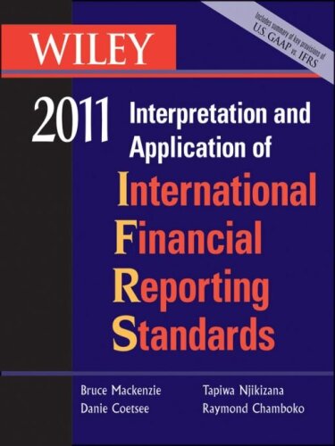 Wiley Interpretation and Application of International Financial Reporting Standards 2011 (Wiley Ifrs)