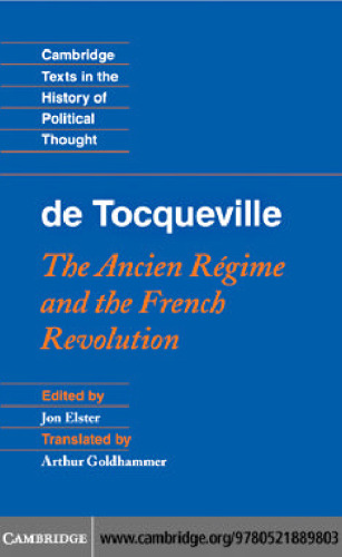 Tocqueville: The Ancien Régime and the French Revolution