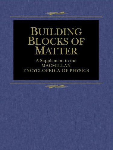 Building blocks of matter: a supplement to the Macmillan encyclopedia of physics