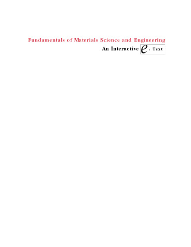 Fundamentals of materials science and engineering: an interactive etext