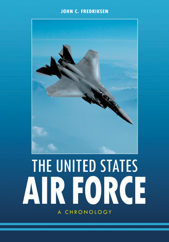 The United States Air Force: A Chronology