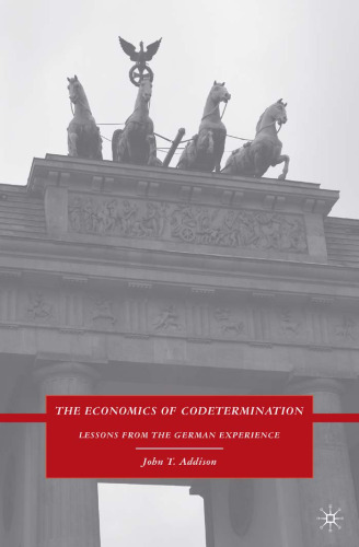 The Economics of Codetermination: Lessons from the German Experience