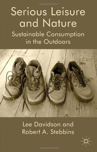 Serious Leisure and Nature: Sustainable Consumption in the Outdoors