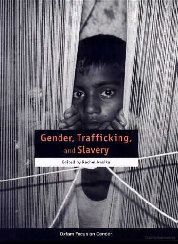 Gender, Trafficking, and Slavery (Oxfam Focus on Gender Series)