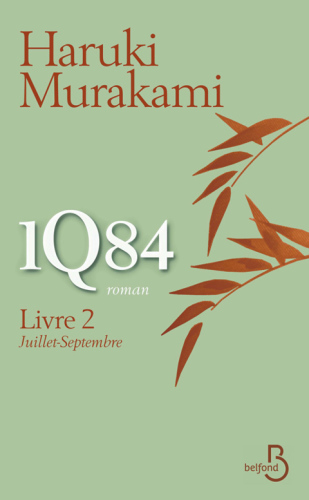 1Q84 - Livre 2, Juillet-septembere