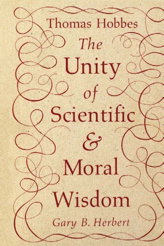 Thomas Hobbes: the unity of scientific & moral wisdom