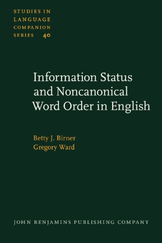 Information status and noncanonical word order in English