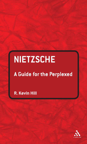 Nietzsche: A Guide for the Perplexed (Guides For The Perplexed)