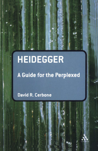 Heidegger: A Guide for the Perplexed (Guides For The Perplexed)