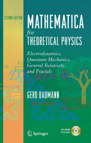 Mathematica for Theoretical Physics II [Electrodynamics, Quant Mech, Gen. Relativity]