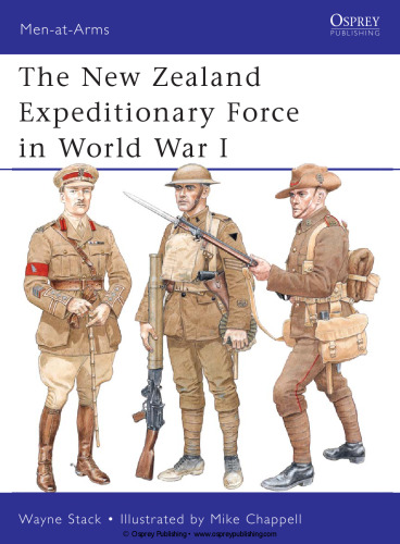 The New Zealand Expeditionary Force in World War I (Men-at-Arms 473)