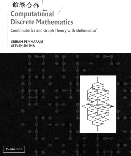 Computational Discrete Mathematics: Combinatorics and Graph Theory with Mathematica ®