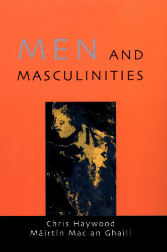 Men and Masculinities: Theory, Research and Social Practice