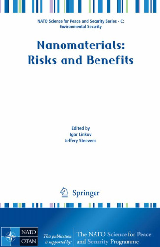 Nanomaterials: Risks and Benefits (NATO Science for Peace and Security Series C: Environmental Security)