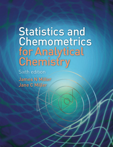 Statistics and Chemometrics for Analytical Chemistry, Sixth Edition