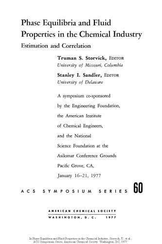 Phase Equilibria and Fluid Properties in the Chemical Industry. Estimation and Correlation