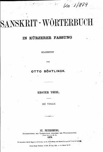 Sanskrit-Wörterbuch in kürzerer Fassung (Kleines Petersburger Wörterbuch), Bd. 1