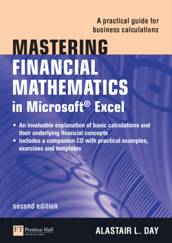 Mastering Financial Mathematics in Microsoft Excel: A Practical Guide for Business Calculations, Second Edition