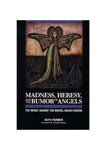 Madness, Heresy and The Rumor of Angels