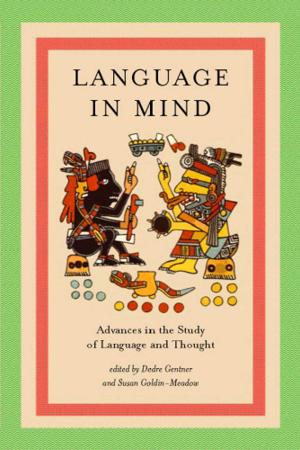 Language in mind; advances in the study of language and thought