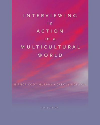 Interviewing in Action in a Multicultural World, 4th Ed