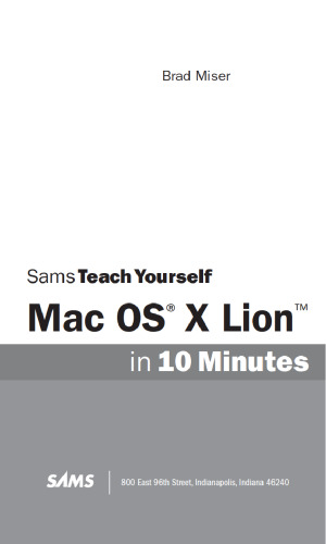 Sams Teach Yourself Mac OS X Lion in 10 Minutes (Sams Teach Yourself -- Minutes)