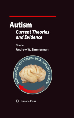 Autism: Current Theories and Evidence