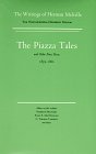 Piazza Tales and Other Prose Pieces, 1839-1860: Volume Nine, Scholarly Edition (Melville)