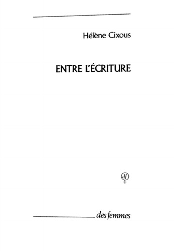 Entre l'écriture (Essai)