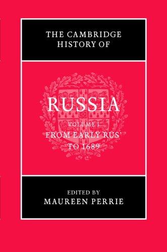 The Cambridge History of Russia. From Early Russia to 1689