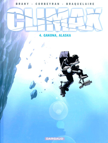 Climax, Tome 4 : Gakona, Alaska