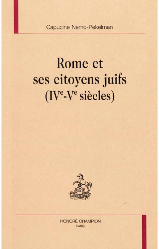 Rome et ses citoyens juifs (IVe-Ve siècles)