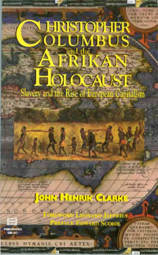 Christopher Columbus and the Afrikan Holocaust: Slavery and the Rise of European Capitalism