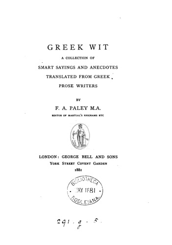 Greek Wit: A Collection of Smart Sayings and Anecdotes Translated from Greek Prose Writers