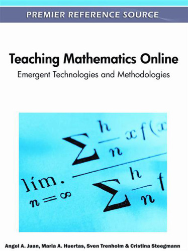 Teaching Mathematics Online: Emergent Technologies and Methodologies