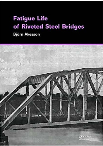 Fatigue Life of Riveted Steel Bridges