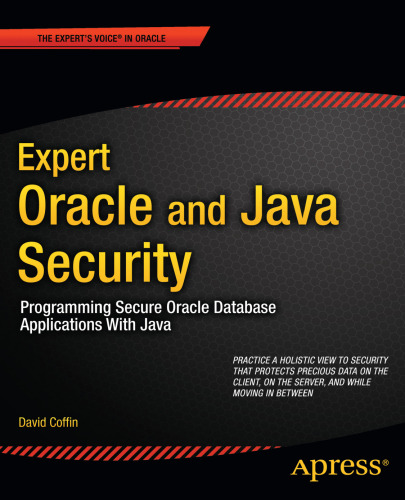 Expert Oracle and Java Security: Programming Secure Oracle Database Applications with Java