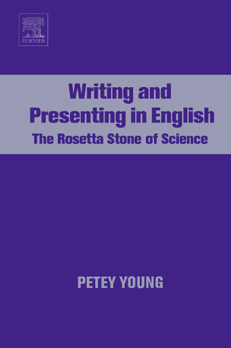 Writing and Presenting in English. The Rosetta Stone of Science