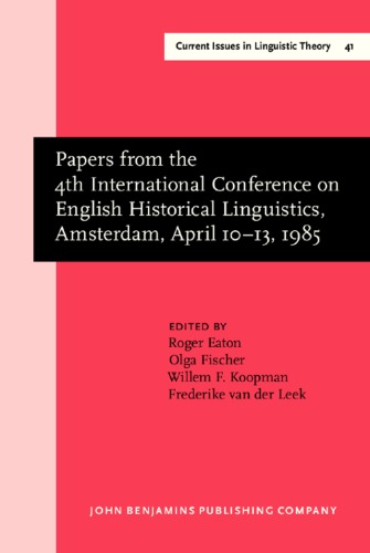 Papers from the 4th International Conference on English Historical Linguistics, Amsterdam, 10-13 April 1985