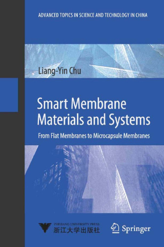 Smart Membrane Materials and Systems: From Flat Membranes to Microcapsule Membranes