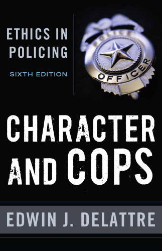 Character and Cops: Ethics in Policing