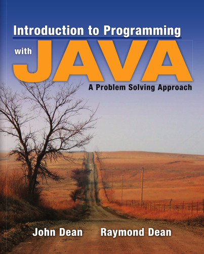 Introduction to Programming with Java: A Problem Solving Approach, 1st Edition