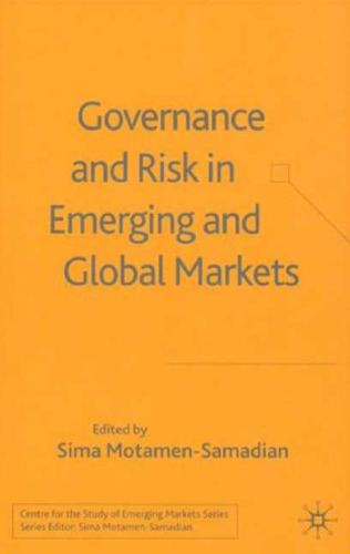 Governance and Risk in Emerging and Global Markets (Centre for the Study of Emerging Markets Series)