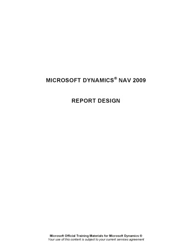 Microsoft Dynamics® NAV 2009 - Report Design