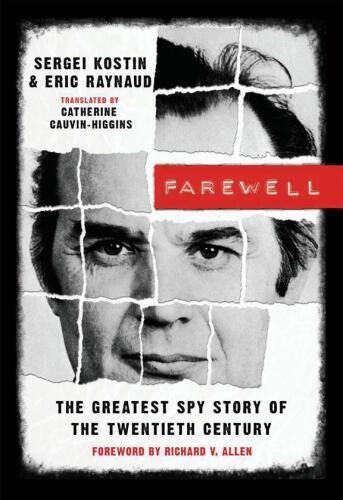 Farewell: The Greatest Spy Story of the Twentieth Century