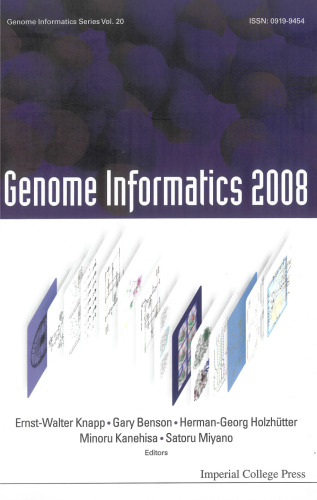 Genome Informatics: Proceedings of the 8th Annual International Workshop on Bioinformatics and Systems Biology (IBSB 2008)