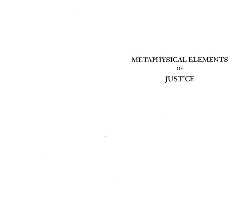 Metaphysical elements of justice: part I of The metaphysics of morals