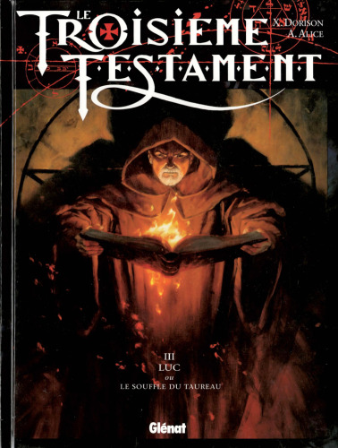 Le troisième Testament, tome 3 : Luc ou le souffle du taureau